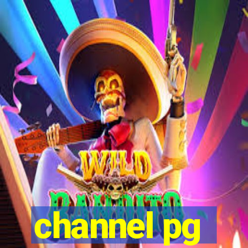 channel pg